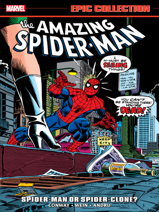 Title details for Amazing Spider-Man Epic Collection: Spider-Man or Spider-Clone? by Gerry Conway - Available